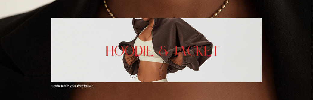 Hoodie & Jacket